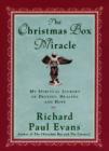 The Christmas Box Miracle : My Spiritual Journey of Destiny, Healing and Hope - eBook