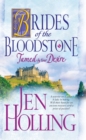 Tamed by Your Desire : Brides of the Bloodstone - eBook