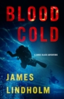 Blood Cold : A Chris Black Adventure - Book
