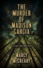 The Murder of Madison Garcia - eBook