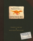 Encyclopedia Prehistorica Dinosaurs : The Definitive Pop-Up - Book