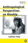 Anthropological Perspectives on Kinship - Book