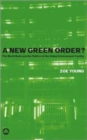 A New Green Order? : The World Bank and the Politics of the Global Environment Facility - Book