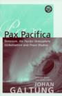 Pax Pacifica : Terrorism, the Pacific Hemisphere, Globalisation and Peace Studies - Book