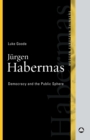 Jurgen Habermas : Democracy and the Public Sphere - Book