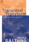 Transcend and Transform : An Introduction to Conflict Work - Book