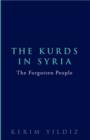 The Kurds in Syria : The Forgotten People - Book