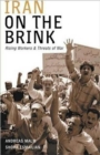 Iran on the Brink : Rising Workers and Threats of War - Book