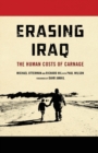 Erasing Iraq : The Human Costs of Carnage - Book