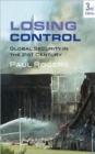Losing Control : Global Security in the 21st Century - Book
