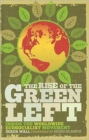 The Rise of the Green Left : Inside the Worldwide Ecosocialist Movement - Book