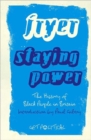 Staying Power : The History of Black People in Britain - Book