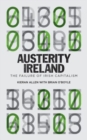 Austerity Ireland : The Failure of Irish Capitalism - Book
