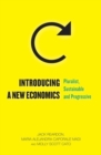 Introducing a New Economics : Pluralist, Sustainable and Progressive - Book