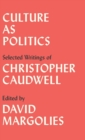 Culture as Politics : Selected Writings - Book