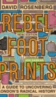 Rebel Footprints : A Guide to Uncovering London's Radical History - Book