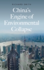 China's Engine of Environmental Collapse - Book