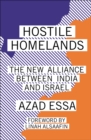 Hostile Homelands : The New Alliance Between India and Israel - eBook