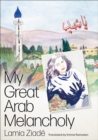 My Great Arab Melancholy - eBook