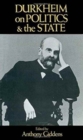 Durkheim on Politics and the State - Book