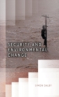 Security and Environmental Change - Book