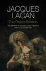 The Object Relation : The Seminar of Jacques Lacan, Book IV - Book