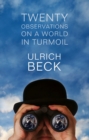 Twenty Observations on a World in Turmoil - eBook