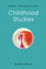 Childhood Studies : Making Young Subjects - Book