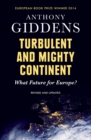 Turbulent and Mighty Continent : What Future for Europe? - eBook