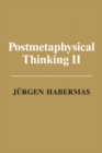 Postmetaphysical Thinking II - Book