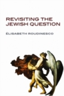 Revisiting the Jewish Question - eBook