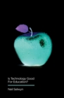 Is Technology Good for Education? - Book