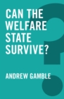 Can the Welfare State Survive? - eBook
