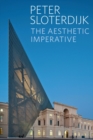 The Aesthetic Imperative : Writings on Art - Book