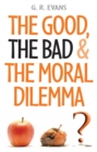 The Good, the Bad and the Moral Dilemma - Book
