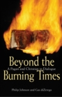 Beyond the Burning Times : A Pagan and Christian in Dialogue - Book