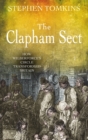The Clapham Sect : How Wilberforce's Circle Transformed Britain - Book