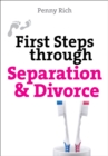 First Steps Through Separation and Divorce - Book
