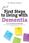First Steps to Living with Dementia - Book
