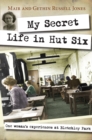 My Secret Life in Hut Six : One woman's experiences at Bletchley Park - Book
