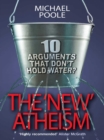 The New Atheism : 10 arguments that don't hold water - eBook