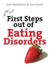 First Steps out of Eating Disorders - eBook