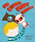 Mr Super Poopy Pants - Book