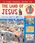A Time-Travel Guide to the Land of Jesus : Explore the World of 50 AD - Book