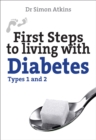 First Steps to living with Diabetes (Types 1 and 2) - Book