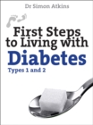 First Steps to living with Diabetes (Types 1 and 2) - eBook