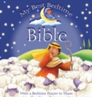 My Best Bedtime Bible : With a Bedtime Prayer to Share - Book