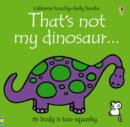 That's Not My Dinosaur - Book