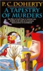A Tapestry of Murders (Canterbury Tales Mysteries, Book 2) : Terror and intrigue in medieval England - Book