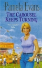 The Carousel Keeps Turning : A woman's journey to escape her brutal past - Book